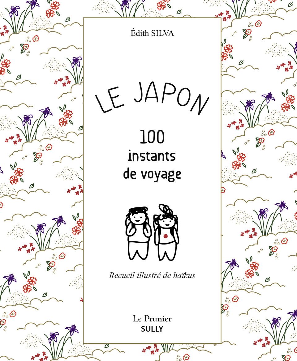 Le Japon 100 instants de Voyage Edith Silva